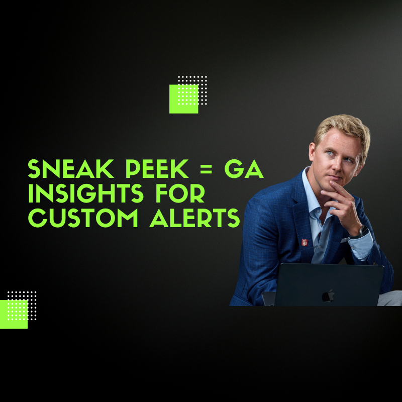 Sneak Peek = GA Insights for Custom Alerts